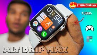 Alt Drip Max 2 HD Display Smartwatch  Games  Calculator  Bluetooth Calling Smartwatch Under 2000