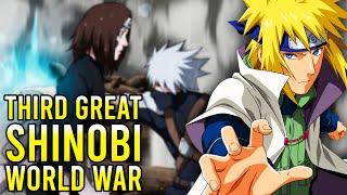 Third Great Shinobi War EXPLAINED?