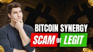 Bitcoin Synergy Review  SCAM or LEGIT Truth EXPOSED Honest User Reviews & Legitimacy Check 2024