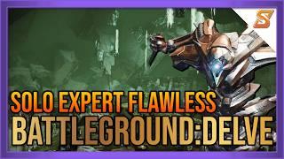 EXPERT SOLO FLAWLESS BATTLEGROUNDDELVE  DESTINY 2