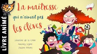 La Maîtresse Qui Naimait Pas Les Élèves ‍ Histoires & Contes  Un livre sur la rentrée scolaire