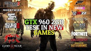 25 New Games Tested  GTX 960 2GB  Early 2022  #gtx960