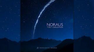 Noraus - Type 1 Civilization Full Album