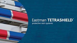 Protect Your Legacy with Protective Resin Systems  Tetrashield  Eastman