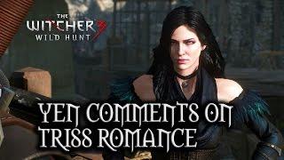 The Witcher 3 Wild Hunt - Yen comments on Triss Romance Patch 1.10