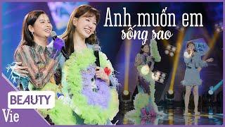 Anh Muốn Em Sống Sao - Hari Won song ca cùng vợ yêu Trương Quỳnh Anh  LẠ LẮM À NHA