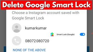 How To RemoveDelete Google Smart Lock on instagram Android Mobile