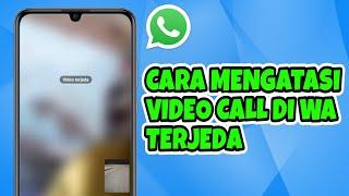 Cara Mengatasi Video Call Terjeda di WhatsApp