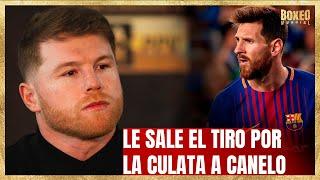 Canelo deja en evidencia su plan malvado tras la grave amenaza a Messi.