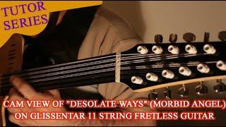 Tutor Performance Series  Desolate Ways Morbid Angel on Glissentar cam view by Cool Gool Music