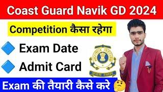 Coast Guard Navik GD Admit Card Out Date 2024  Coast Guard Exam Date and City Kab Aayegi