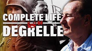 The Complete Life of Leon Degrelle