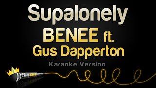 BENEE - Supalonely ft. Gus Dapperton Karaoke Version