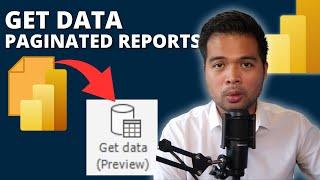 POWER QUERY GET DATA IN REPORT BUILDER Paginated Reports Experience Limitations and Considerations