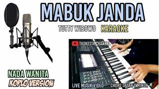 MABUK JANDA KARAOKE KOPLO-TUTTY WIBOWO