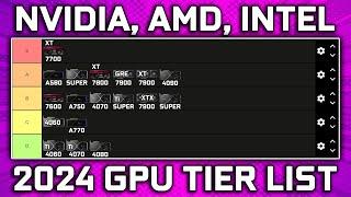 Mid 2024 New GPU Tier List - AMD Nvidia & Intel