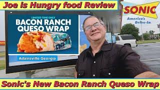 Sonic New Bacon Ranch Queso Wrap  New Queso Wraps  Joe is Hungry 