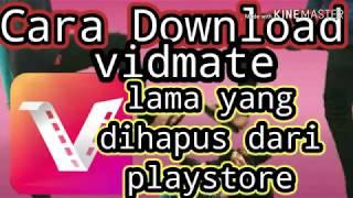 Cara download vidmate lama