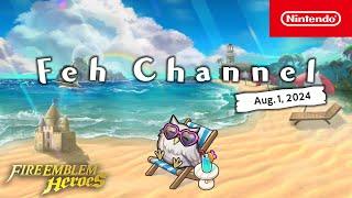 Feh Channel Aug. 1 2024 - Fire Emblem Heroes