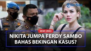 NIKITA Mirzani Diduga Ketemu Ferdy Sambo Bahas Bekingan Kasus Bukti Chat dan Pesan Suara Beredar