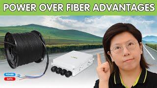 Advantages and Challenges of Power over Fiber