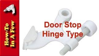 How To Install a Door Stop on the HInge