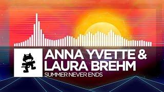 Anna Yvette & Laura Brehm - Summer Never Ends Monstercat Release