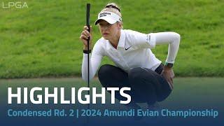 Condensed Rd. 2 Highlights  2024 Amundi Evian Championship