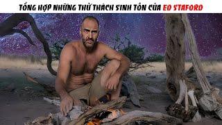 Những Thử Thách Sinh Tồn Nơi Hoang Dã Của Ed Stafford