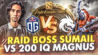 OG vs TEAM SPIRIT - SUMAIL RAID BOSS vs 200 IQ MAGNUS  The International 10 TI10 DOTA 2