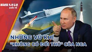 Những vũ khí không có đối thủ của Nga