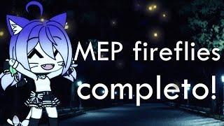 MEP - Fireflies Completo