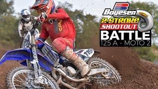 BATTLE 125 A  Final Moto - Boyesen 2 Stroke Shootout