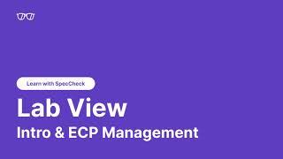 Lab View - Intro & ECP Management