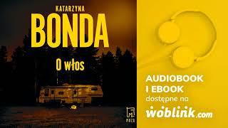 O WŁOS  KATARZYNA BONDA  AUDIOBOOK PL