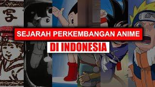 SEJARAH AWAL MULA ANIME DAN PERKEMBANGAN WIBU DI INDONESIA