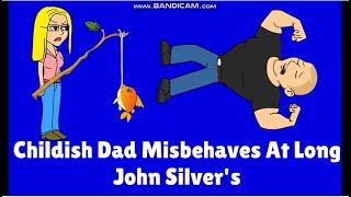 Childish Dad Misbehaves At Long John Silvers