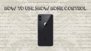 How To Use Show Home Control On Iphone