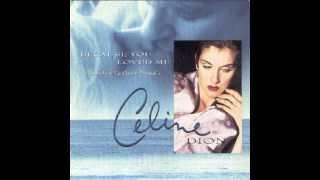 Because You Loved Me - Celine Dion With Lyrics