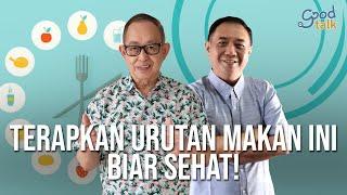 Terapkan Urutan Makan Ini Biar Sehat