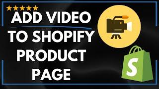  How to ADD VIDEO TO SHOPIFY PRODUCT PAGE - FULL UPDATED GUIDE 