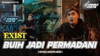 Charly Van Houten - Buih Jadi Permadani  Exist  - Official Acoustic Cover 64