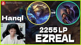 Hanql Ezreal vs Draven 2255 LP Ezreal - Hanql Ezreal Guide