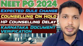 NEET PG 2024 COUNSELLING DELAY  Karnataka Documents verification & Himachal Pradesh Delay Explained