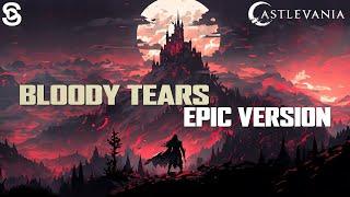 Bloody Tears Epic Version  Castlevania Music Cover