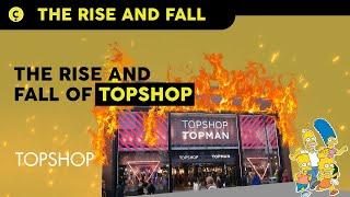 Rise and Fall of Top Shop Why did TopShop fail in 2022 and 2023  What happened to TopShop & Asos