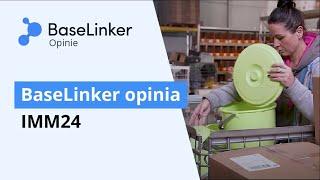 Klienci o BaseLinker - opinia IMM24