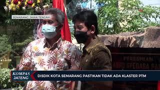 Disdik Kota Semarang Pastikan Tidak Ada Klaster PTM