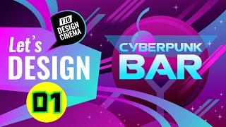 Design Cinema - Cyberpunk Bar - Part 01