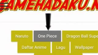 Tutorial cara download anime one piece di samehadaku lewat android